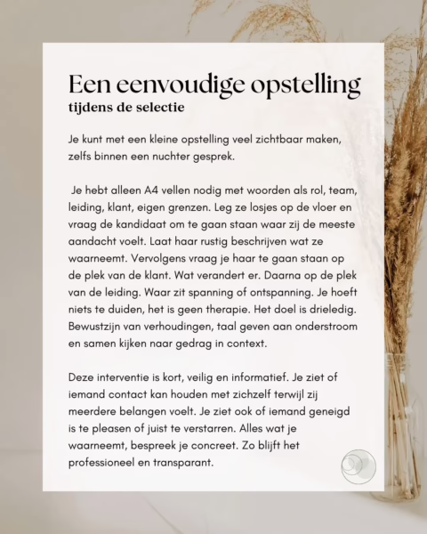 Een eenvoudige opstelling tijdens de selectie